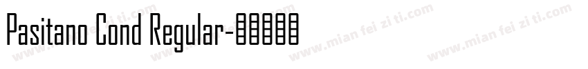 Pasitano Cond Regular字体转换
